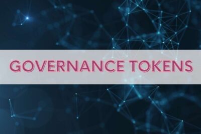 Completely Guide Of Governance Tokens – The Backbone Of Any Crypto Projects