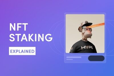 What Is NFT Staking? In-Depth Information About NFT Staking